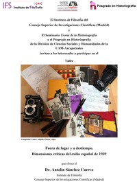 Taller "Fuera de lugar y a destiempo. Dimensiones críticas del exilio español de 1939" Taller "Fuera de lugar y a destiempo. Dimensiones críticas del exilio español de 1939"