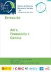 IX Semana de la Ciencia 2009: Exposición "Arte, fotografía y ciencia"