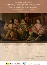 Cartel Seminarios del proyecto "Fastos, simulacros y saberes en la América Virreinal"