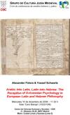 Ciclo de conferencias de Estudios Hebreos y Judíos: "Arabic into Latin, Latin into Hebrew: The Reception of Avicennian Psychology in European Latin and Hebrew Philosophy"