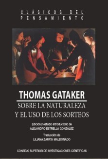 Presentación del libro "Sobre la naturaleza y el uso de los sorteos. Un tratado histórico y teológico", de Thomas Gataker