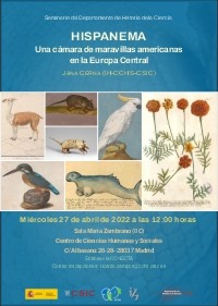 Seminario del Departamento de Historia de la Ciencia: "HISPANEMA. Una cámara de maravillas americanas  en la Europa Central"