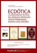 Curso de Postgrado: "Historia del libro en el Mediterráneo VI. Ecdótica. La edición de textos en lenguas antiguas: viejos problemas, nuevas discusiones"