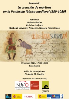 Seminario "La creación de mártires en la Península Ibérica medieval (589-1080)" Seminario "La creación de mártires en la Península Ibérica medieval (589-1080)"