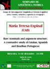 Sesión extraordinaria del Seminario de Lingüística Teórica LyCC: "Bare nominals and argument structure. A contrastive study of Catalan, Spanish and Brazilian Portuguese"