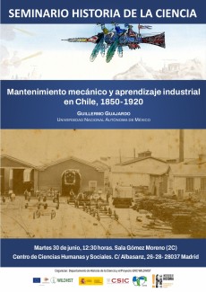 Seminario de Historia de la Ciencia: "Mantenimiento mecánico y aprendizaje industrial  en Chile, 1850-1920"