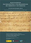 Manuscritos plurilingües y plurigráficos de Oriente y Occidente / Multilingual and multigraphic manuscripts from East and West