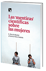 Portada del libro Presentación del libro "Las "Mentiras" científicas sobre las mujeres", de Eulalia Pérez Sedeño y Dau García Dauder