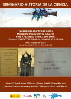 Seminario de Historia de la Ciencia: "Paradigmas Científicos de los  Misioneros Capuchinos Bávaros  en la Araucanía. Chile, 1896-1940.  ( Proyectos FONDECYT REGULAR 1241540 y DIUFRO DI 23-0054)"