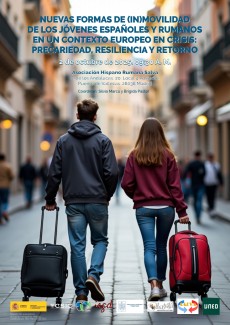 Nuevas formas de (in)movilidad de los jóvenes españoles y rumanos en un contexto europeo en crisis: precariedad, resiliencia y retorno Nuevas formas de (in)movilidad de los jóvenes españoles y rumanos en un contexto europeo en crisis: precariedad, resiliencia y retorno
