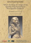 Seminario 'Cuneiform Archives and Archival Traditions': "Who's the King? An image of the Egyptian King according to Non-Egyptian evidence"