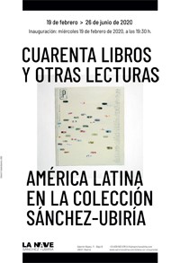 Cartel de la exposición Exposición "Cuarenta libros y otras lecturas. América Latina en la Colección Sánchez Ubiría"