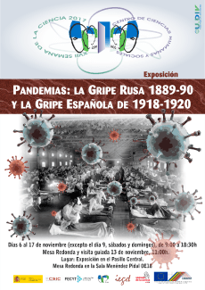 Cartel del evento XVII Semana de la Ciencia 2017: Exposición virtual y Mesa redonda "Pandemias: la Gripe Rusa 1889-90 y la Gripe Española de 1918-1920"