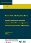 Seminarios CIP: "Residential concentration, ethnicity and party competition Seminarios CIP: "Residential concentration, ethnicity and party competition effects on the representation of immigrant-origin minorities in Madrid region"