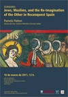 Cartel del seminario Seminar: "Jews, Muslims, and the Re-Imagination of the Other in Reconquest Spain"