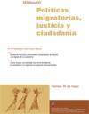 Cartel del seminario Seminario: «Políticas Migratorias, Justicia y Ciudadanía»