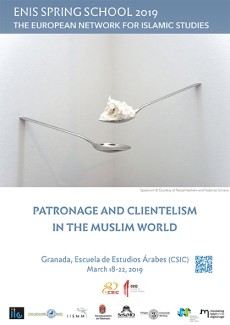 Cartel Granada ENIS Spring School 2019 on "Patronage and Clientelism in the Muslim World"