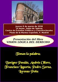 Presentación del libro "Visión lógica del Derecho: una defensa del racionalismo jurídico"