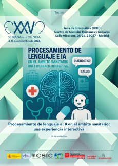 XXV Semana de la Ciencia 2025: "Procesamiento de lenguaje e IA en el ámbito sanitario: una experiencia interactiva"