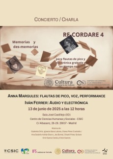 Charla-Concierto: "RECORDARE-4. Memorias y des-memorias para flautas de pico y electrónica grabada en tiempo real" Charla-Concierto: "RECORDARE-4. Memorias y des-memorias para flautas de pico y electrónica grabada en tiempo real"