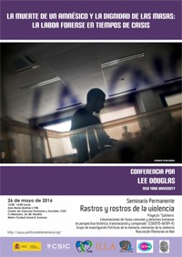 Seminario permanente 'Rastros y Rostros de la Violencia': "La muerte de un amnésico y la dignidad de las masas: La labor forense en tiempos de crisis"