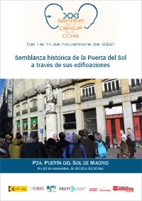 XXI Semana de la Ciencia 2021: Itinerario didáctico "Semblanza histórica de la Puerta del Sol a través de sus edificaciones" XXI Semana de la Ciencia 2021: Itinerario didáctico "Semblanza histórica de la Puerta del Sol a través de sus edificaciones"