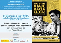 Cartel del evento VIII Seminario de Cultura Visual 2019 «Imágenes que piensan»: "Proyección del documental 'Sender Barayón. Viaje hacia la luz'