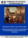 Seminario de Estudios Internacionales: "¿Relaciones Internacionales en la Edad Media? Las peculiaridades de los contactos luso-castellanos"