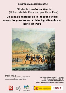 Seminarios Americanistas 2017: "Un espacio regional en la independencia: ausencias y vacíos en la historiografía sobre el norte del Perú"