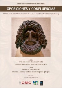 Cartel del seminario Seminario sobre tragedia griega: "Oposiciones y confluencias"