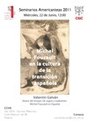 Seminarios Americanistas 2011: "Michel Foucault en la cultura de la transición española"