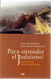 Presentación del libro "Para entender el judaísmo: sugerencias interdisciplinares", de Lorena Miralles y Elvira Martín (eds.)