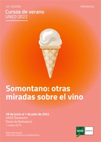 Cursos de verano UNED 2022: Somontano: otras miradas sobre el vino Cursos de verano UNED 2022: Somontano: otras miradas sobre el vino