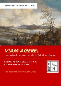 Cartel del congreso Congreso Internacional "Viam Agere. Recorriendo el camino de la Edad Moderna"