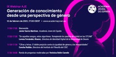 IX Webinar de la Academia Joven de España: Generación de conocimiento desde una perspectiva de género IX Webinar de la Academia Joven de España: Generación de conocimiento desde una perspectiva de género