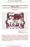 Seminario WOMINTRA: "El trabajo asalariado de cuidado de ancianos en Madrid y París. Estado actual de una investigación en sociología cualitativa"